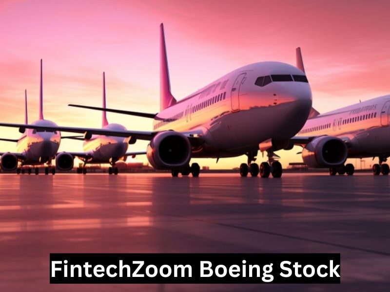 FintechZoom Boeing Stock