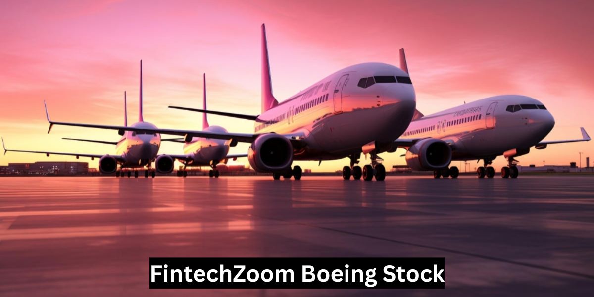 FintechZoom Boeing Stock