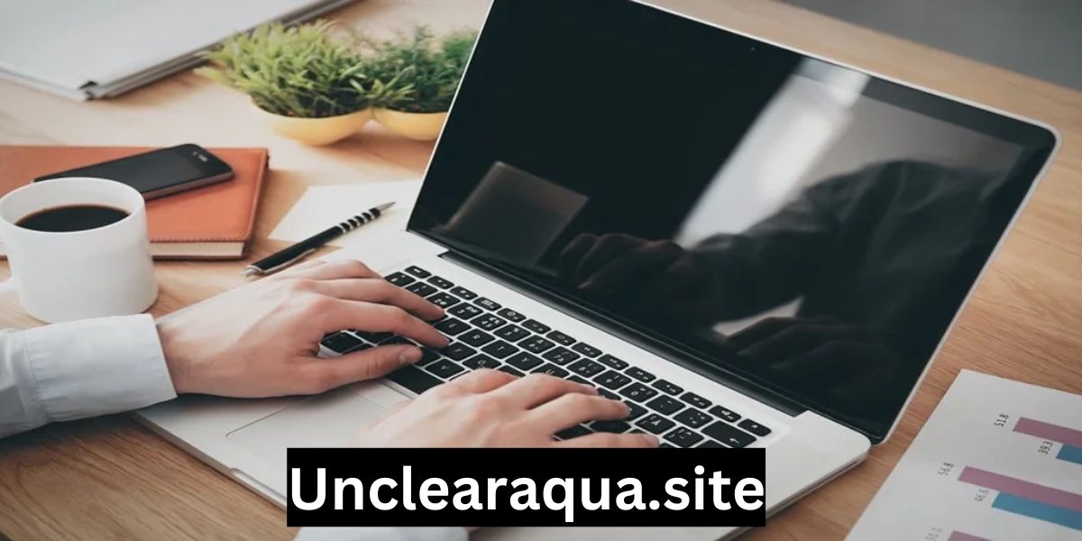 Unclearaqua.site