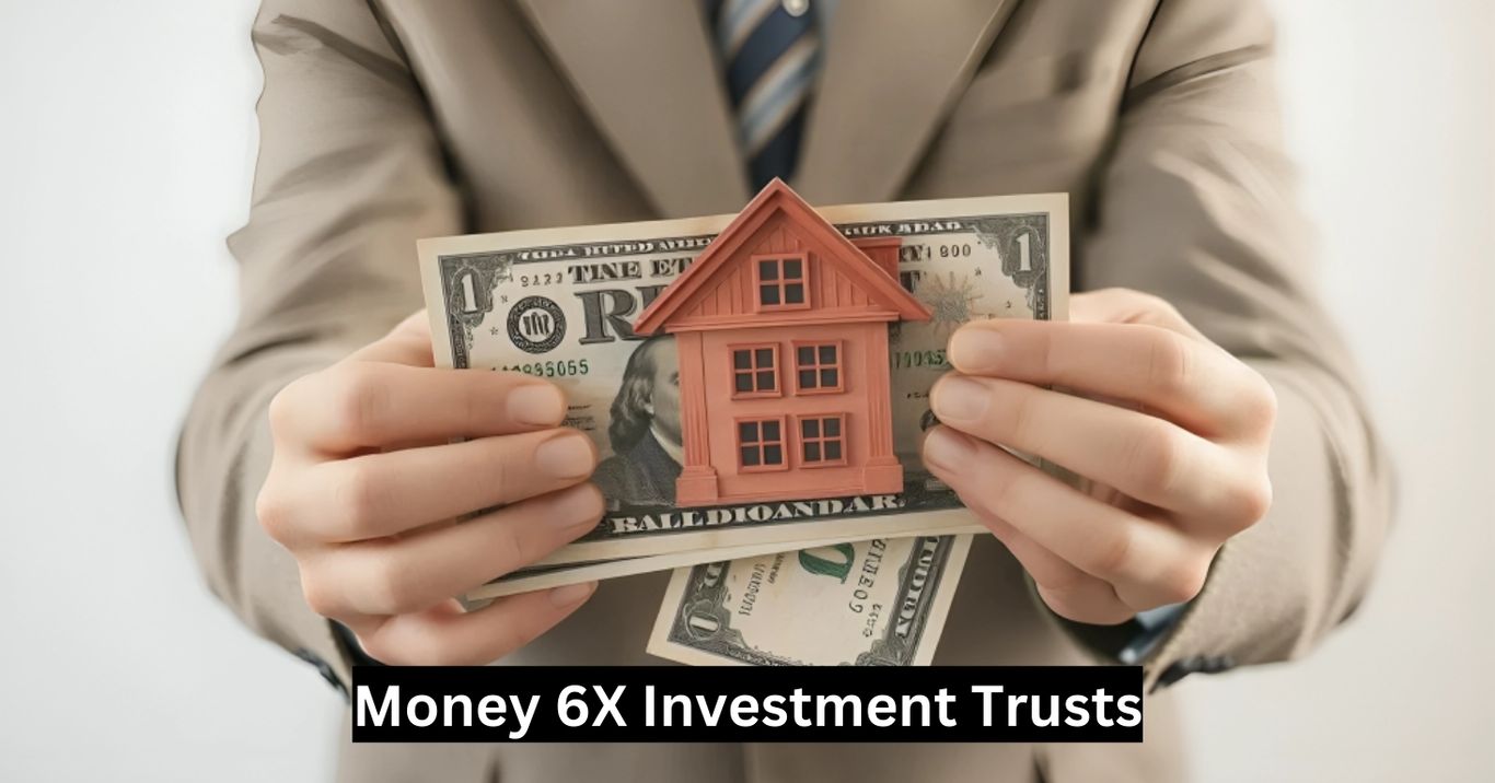 Money 6X Investment Trusts